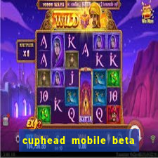 cuphead mobile beta 9.1 download